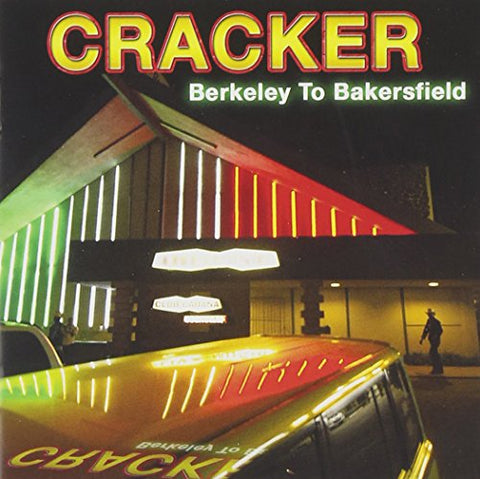 Berkeley To Bakersfield [Audio CD] Cracker