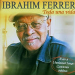 TODA UNA VIDA / FERRER, IBRAHIM