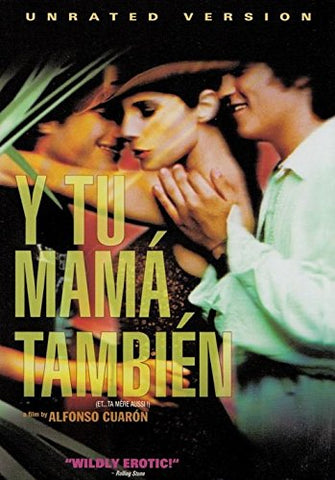 Y Tu Mama Tambien (Unrated Version) [DVD]