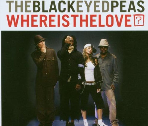 Where Is The Love? (2 Mixes) ( [Audio CD] Black Eyed Peas