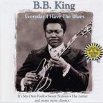 Everyday I Have the Blues [Audio CD] King, B.B.