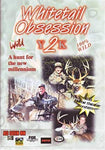 Whitetail Obsession 2, A Hunt for the New Millennium [DVD]