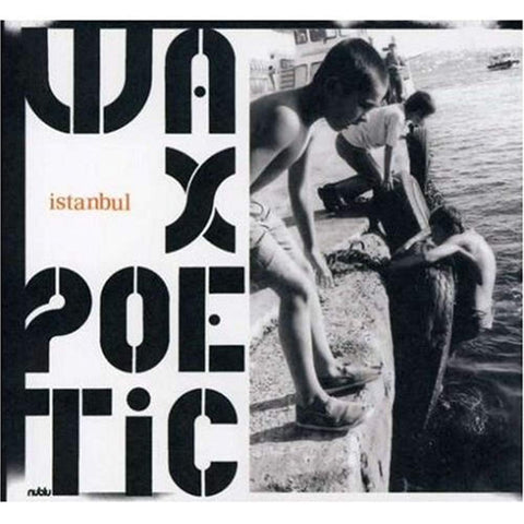 Istanbul [Audio CD] Wax Poetic; Ilhan Ersahin; Gokhan Ozoguz; Ihan Erashin; Nil Karaibrahimgil; Alp Ersonmez; Demet