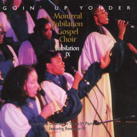 Jubilation Ix -Goin' Up Y [Audio CD] Montreal Jubilation Gospel Choir