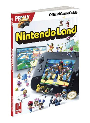 Nintendo Land: Prima Official Game Guide Bishop, Sam and Burt, Stacy