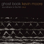 Ghost Book Soundtrack To The [Audio CD] Moore, Kevin
