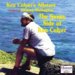 Sunny Side Of Ken Colyer [Audio CD] COLYERKEN ALLSTARS; Ken Colyer; Colin Bowden; Sammy Rimington; Dorothy Fields; Spencer Williams; Pete Wendling; Clarence Williams; Joe Young; Joey Oliver; Jimmy McHugh; Gus Kahn; M. Fisher and John Griffith