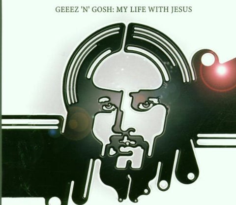 My Life With Jesus [Audio CD] Geez N Gosh