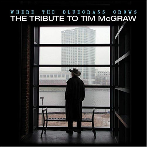 Where the Bluegrass Grows: the by Tim Tribute Mcgraw (Nov 21 2006) - Import