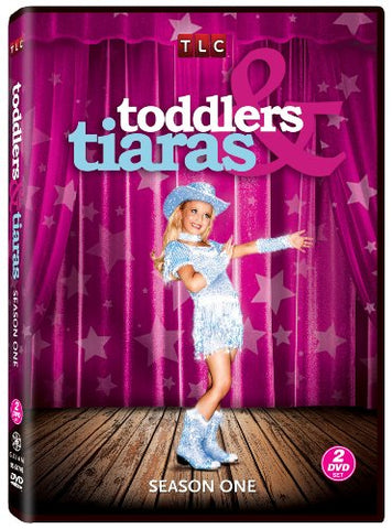 Toddlers & Tiaras: Season One [DVD]