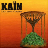 Les Saisons S'Tassent [Audio CD] Kain