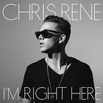I'M Right Here [Audio CD] Rene, Chris