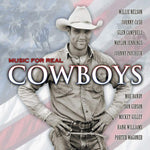 MUSIC FOR REAL COWBOYS / V.A. - US