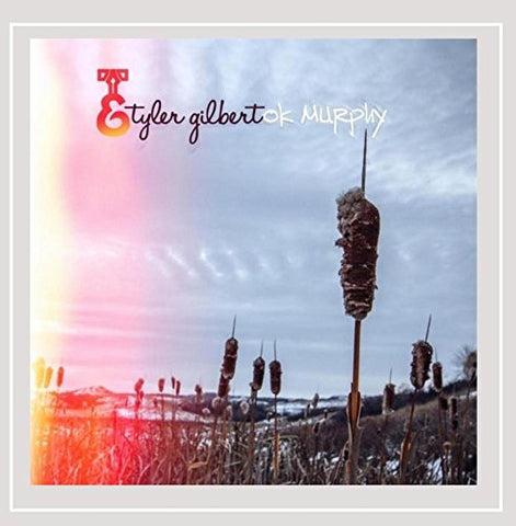 Ok Murphy [Audio CD] Tyler Gilbert