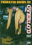 Thirstin Howl III: Overlo'd [Import] [DVD]