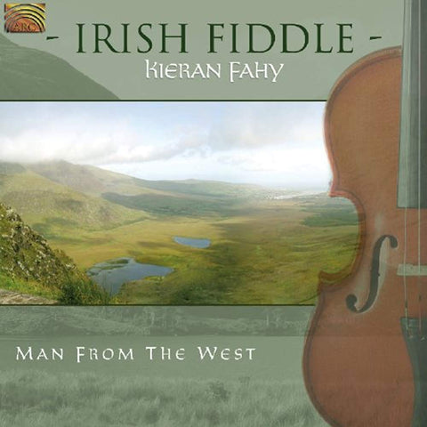 Irish Fiddle:Man From The West [Audio CD] FAHY KIERAN
