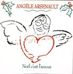 Noël c'est l'amour [Audio CD] Angèle Arsenault