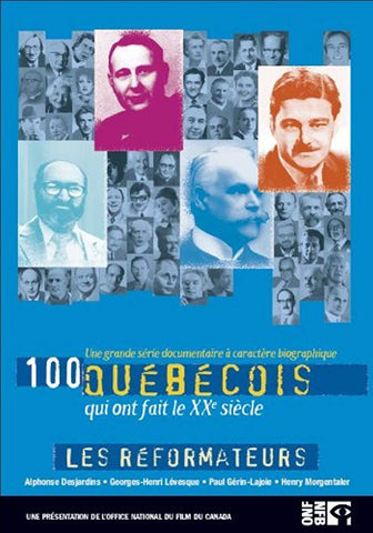 100 Quebecois: Les Reformateurs [DVD]