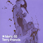 Fabric Vol. 2 [Audio CD] Terry Francis; Osunlade; Eddie Richards; Château Flight; Gavin Wilson; Paul Culver; Eduardo Larez; Richard Drummie; Mark Thomas Bell; Richard Fox and Rob Rives