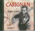 V1 Gigue A Deux [Audio CD] Carignan, Ti-Jean