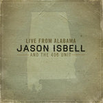 Live From Alabama [Audio CD] Jason Isbell and the 400 Unit