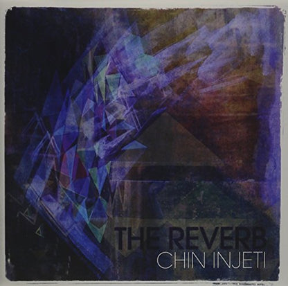 The Reverb [Audio CD] Injeti, Chin