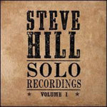 Solo Recordings,  Volume 1 [Audio CD] Steve Hill