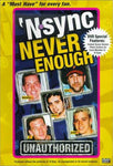 'N Sync: Never Enough - Unauthorized [DVD]
