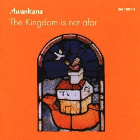 Kingdom is not afar [Audio CD] Awankana and Smith