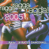 VARIOUS - RAGGA RAGGA RAGGA 2005 [Audio CD] VARIOUS