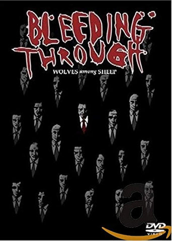 Bleeding Through: Wolves Among Sheep [DVD]