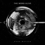 Dark Matter [Audio CD] The Word Alive