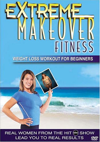 Extreme Makeover Fitness - Weight Loss Workout for Beginners [DVD]