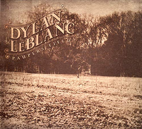Paupers Field [Audio CD] Leblanc, Dylan