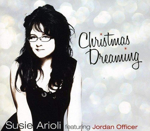 Christmas Dreaming [Audio CD] Arioli, Susie and Ariel Ramírez