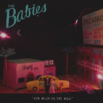 Our House On The Hill [Audio CD] Babies