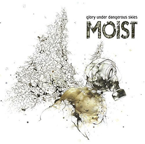 Glory Under Dangerous Skies [Audio CD] Moist