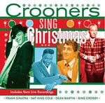 Crooners Sing for Christmas [Audio CD] Crooners