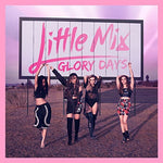 Glory Days [Audio CD] Little Mix