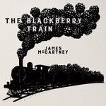 The Blackberry Train [Audio CD] James Mccartney