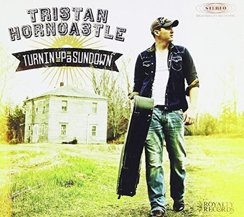 Turnin' Up A Sundown [Audio CD] Tristan Horncastle