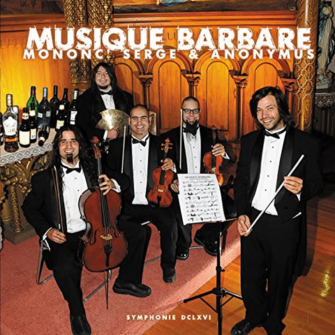 Musique Barbare [Audio CD] Mononc' Serge & Anonymus