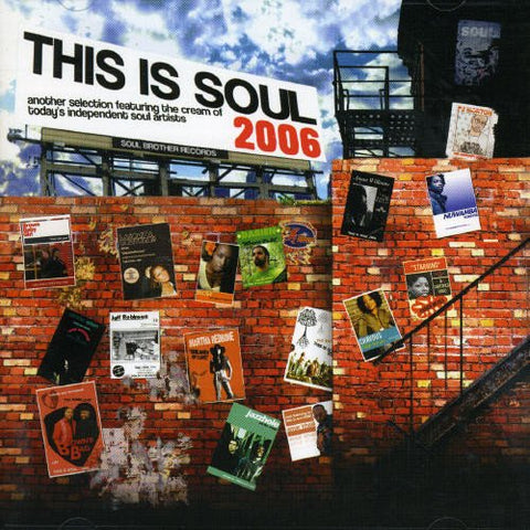 This Is Soul 2006 [Audio CD] DB Cook; Earl Blaize; Jose Perez; LaSonya Gunter; Rodney Lee; Marcus Thomas; Luke O'Reilly; Jamie Finegan; Colin Morrison; John Pondel; Warren Rosenstein; Marlon Saunders; Martha Redbone and Aaron Whitby