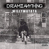 Dream on Anything [Audio CD] Willywatata