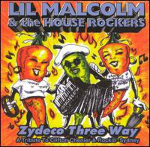 Zydeco Three Way [Audio CD] Lil Malcolm; Lil' Malcolm & House Rockers; Percy Walker and Clifton Chenier