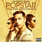 Popstar: Never Stop Never Stopping (Official Soundtrack) [Audio CD] The Lonely Island