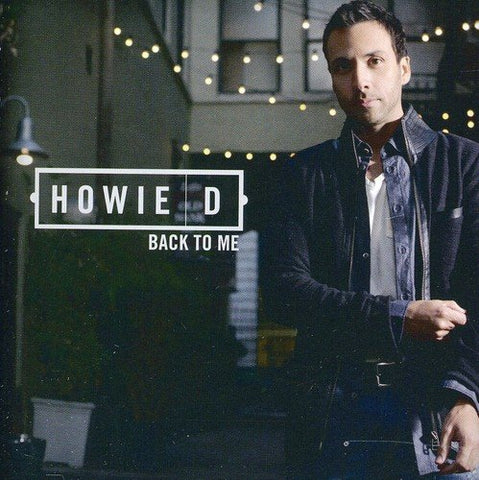 Back to Me [Audio CD] Howie D and Howie Dorough