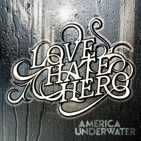 America Underwater [Audio CD] LoveHateHero