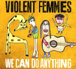 We Can Do Anything [Audio CD] Violent Femmes