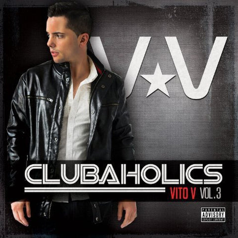 Clubaholics 3 [Audio CD] Vito V